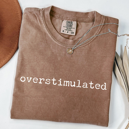 Overstimulated T-Shirt