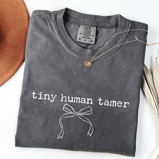 Tiny Human Tamer - Funny Mom T-Shirt
