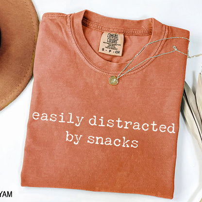 Easily Distracted by Snacks - Funny Foodie T-Shirt