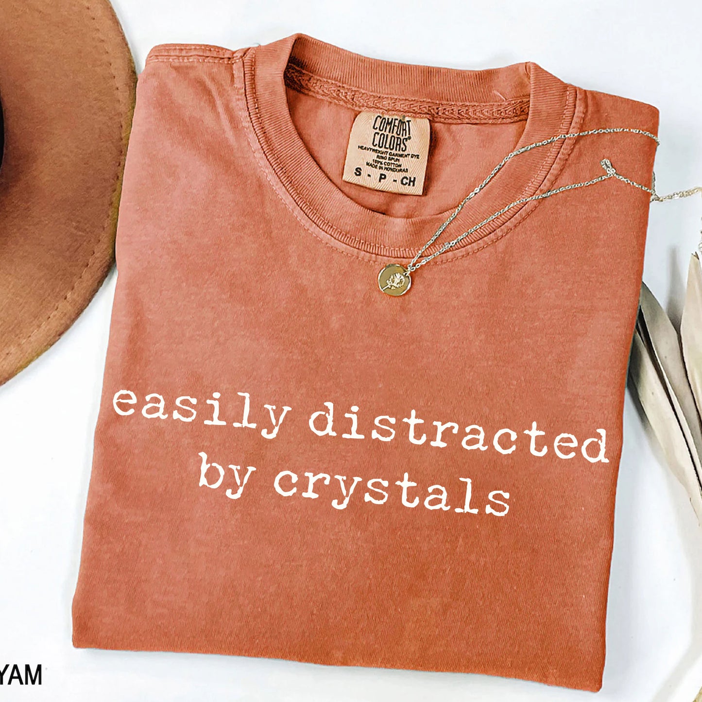 Easily Distracted by Crystals - Funny Gemstone T-Shirt