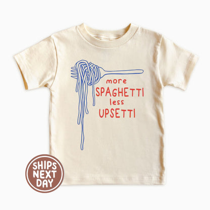 More Spaghetti Less Upsetti - Pasta Lover Kids Shirt