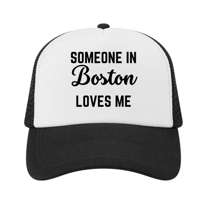 Someone in Boston Loves Me Trucker Hat for Kids & Adults, Boston Gift Hat, Long Distance Family Gift