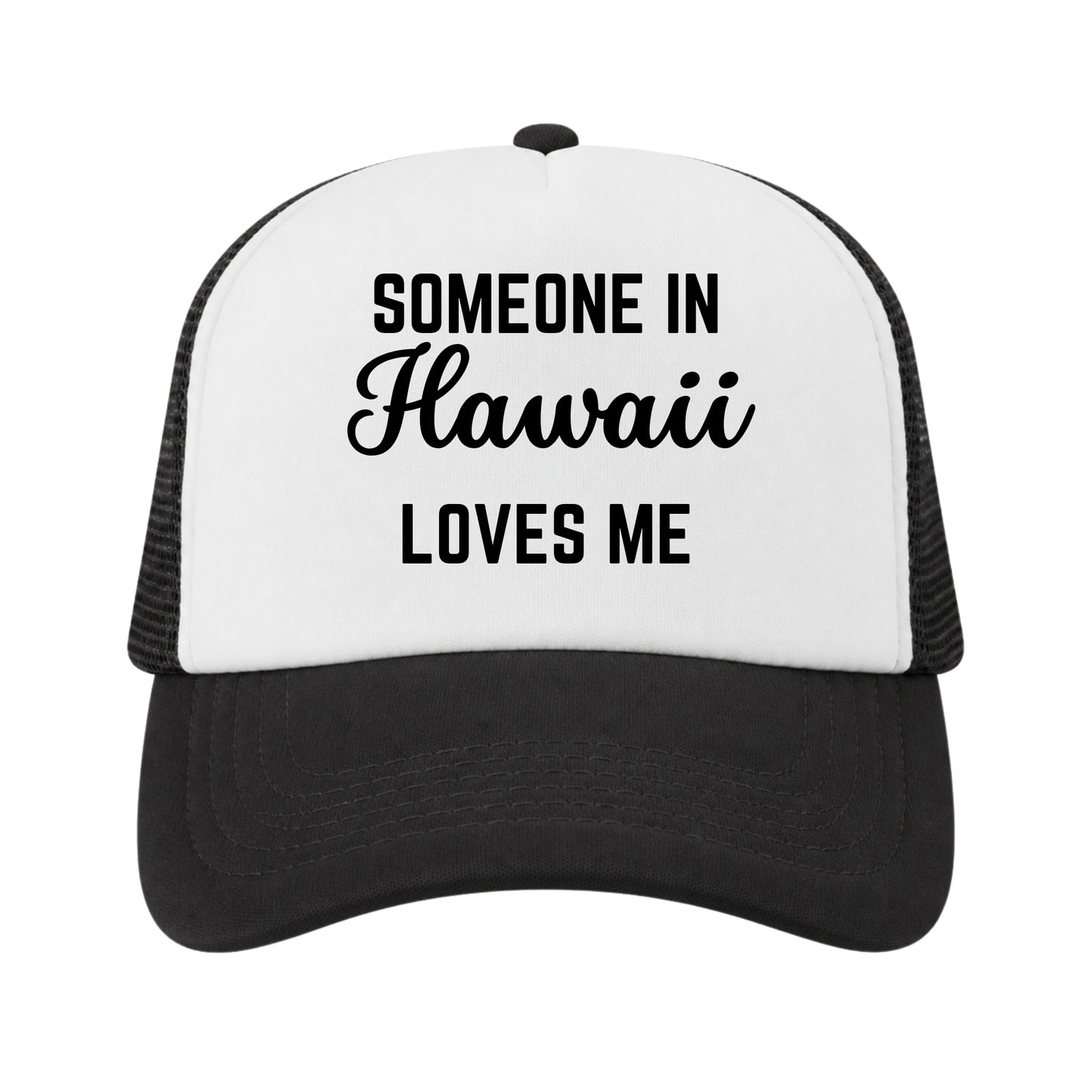 Someone in Hawaii Loves Me Trucker Hat for Kids & Adults, Hawaii Gift Hat, Long Distance Family Gift