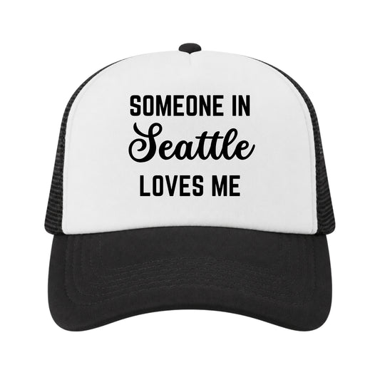 Someone in Seattle Loves Me Trucker Hat for Kids & Adults, Seattle Gift Hat, Long Distance Family Gift
