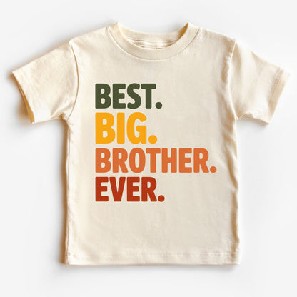 Best Big Brother Ever Shirt