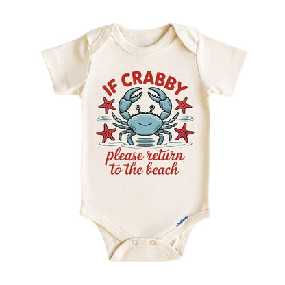 If Crabby Please Return to the Beach Baby ONESIE®