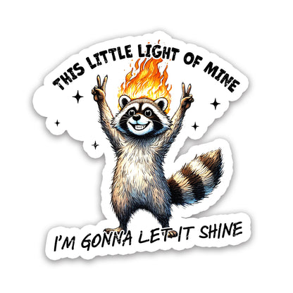 This Little Light of Mine Raccoon Fire Sticker