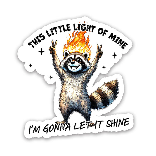 This Little Light of Mine Raccoon Fire Sticker