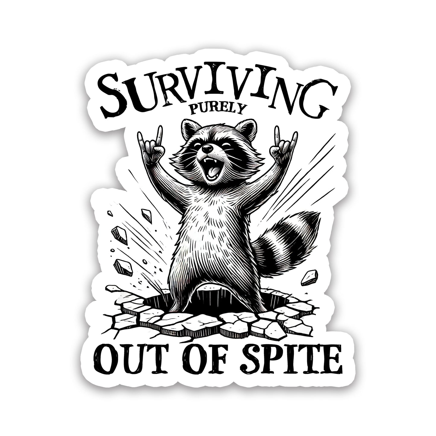 Surviving Purely Out of Spite Raccoon Rocker Sticker