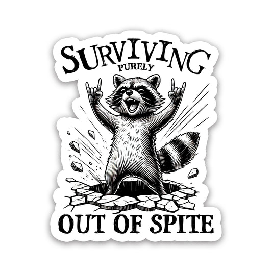 Surviving Purely Out of Spite Raccoon Rocker Sticker
