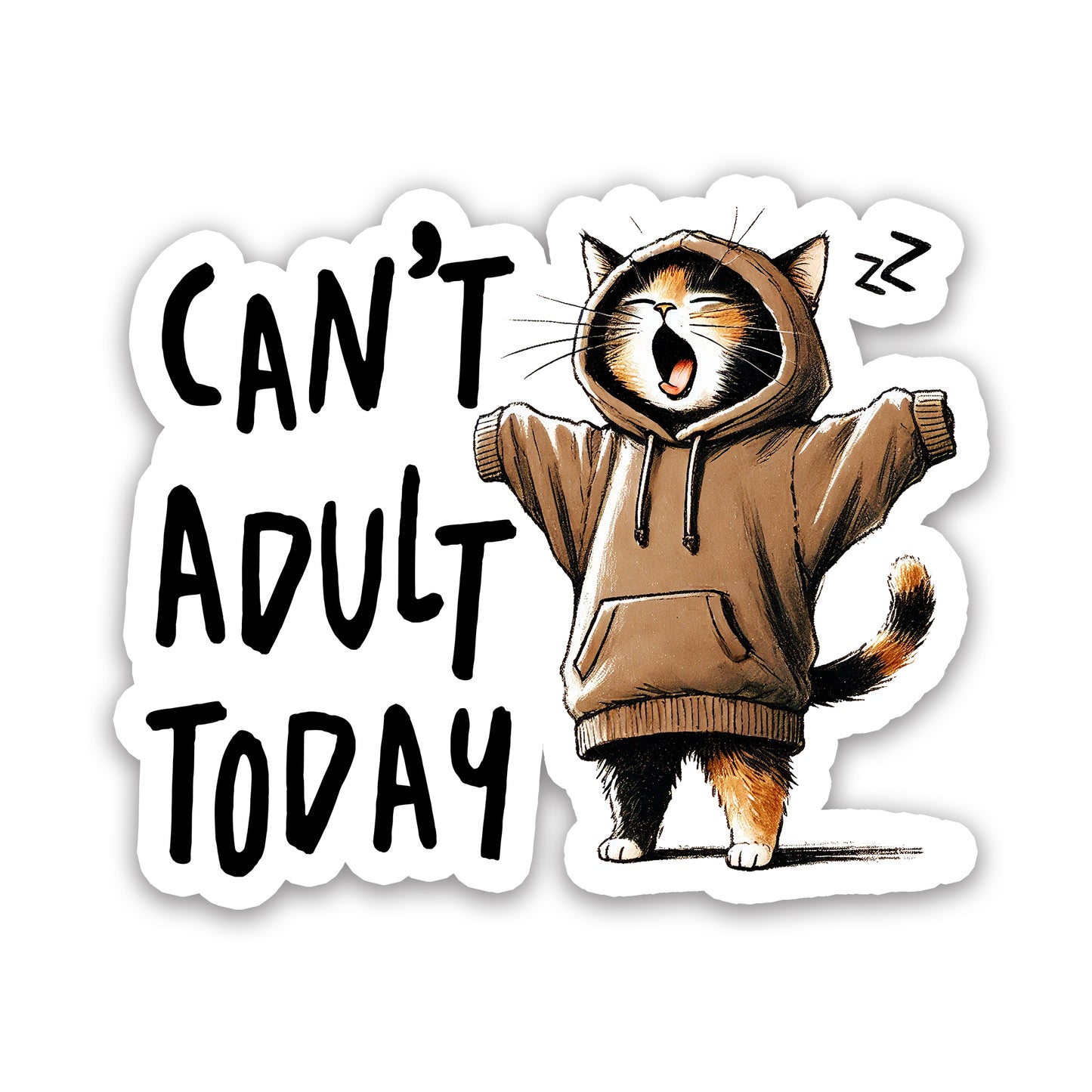 Can't Adult Today Funny Lazy Cat Sticker