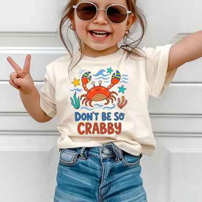 Don't Be So Crabby - Funny Crab Kids T-Shirt