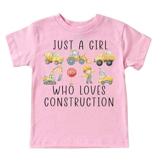 Just A Girl Who Loves Construction Shirt