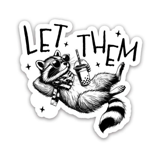 Let Them Chill Raccoon Boba Tea Sticker