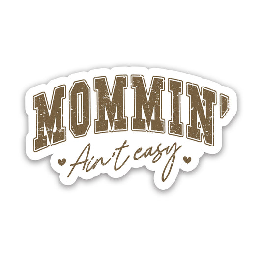 Mommin' Ain't Easy Vintage Sticker