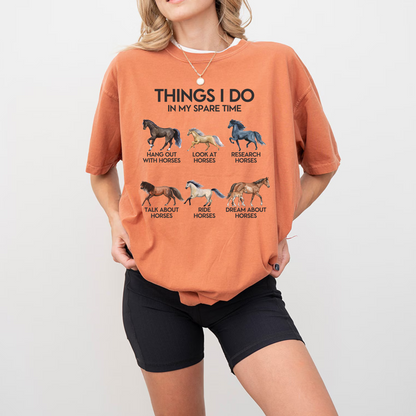 Things I Do In My Spare Time - Horse T-Shirt
