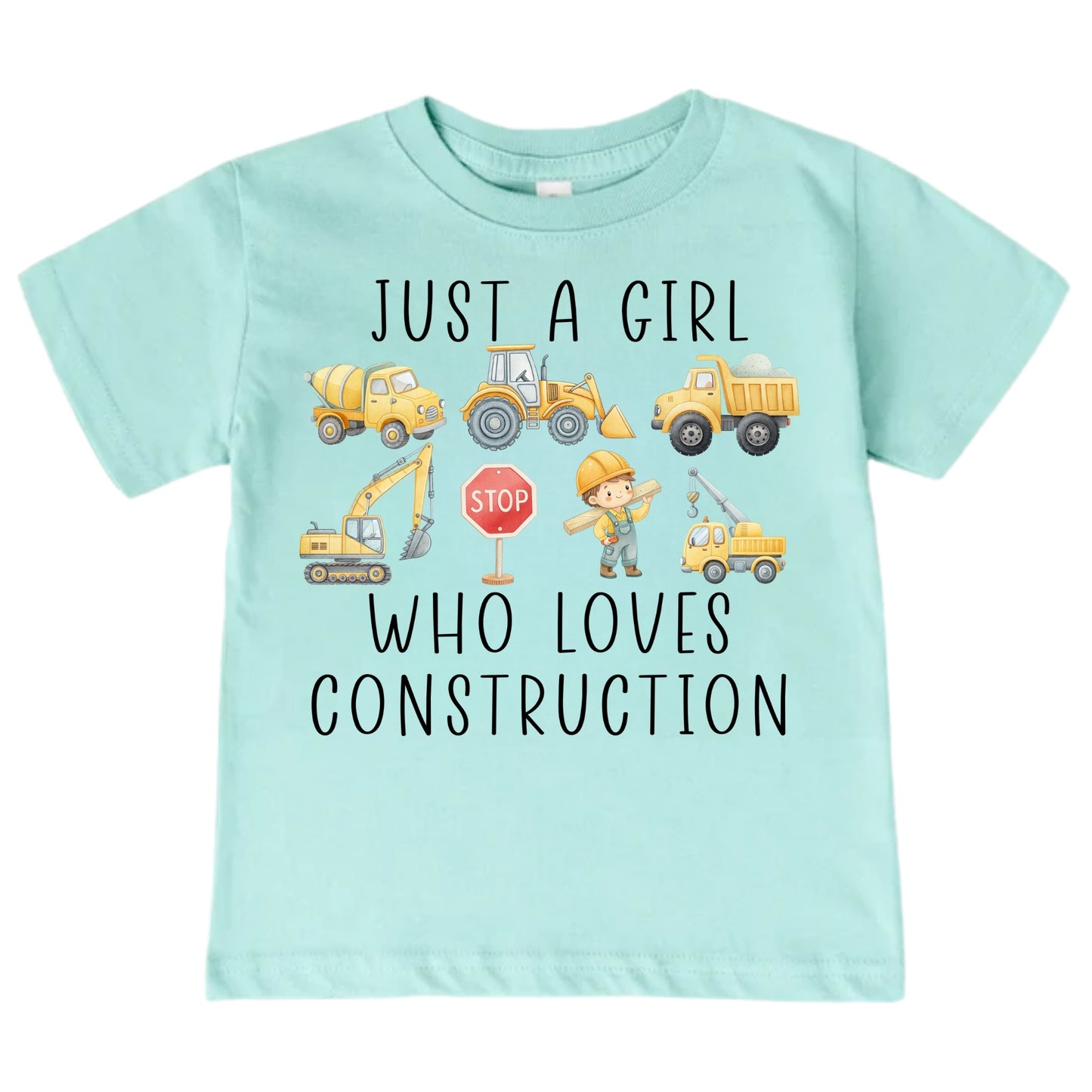 Just A Girl Who Loves Construction Shirt