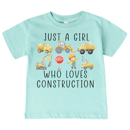 Just A Girl Who Loves Construction Shirt