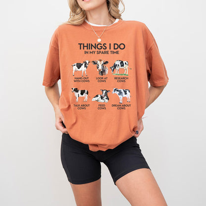 Things I Do In My Spare Time - Cow T-Shirt