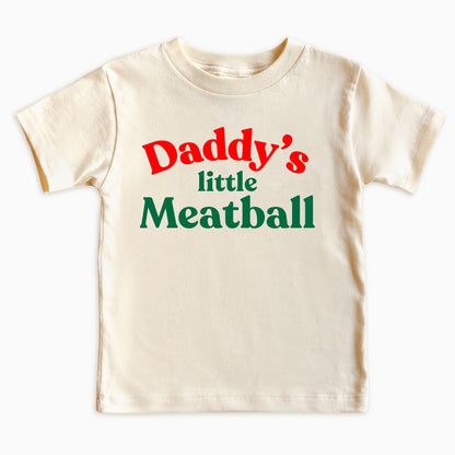 Daddy’s Little Meatball Kids Shirt