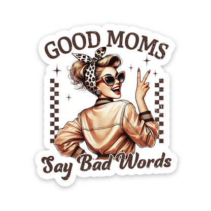 Good Moms Say Bad Words Retro Sticker
