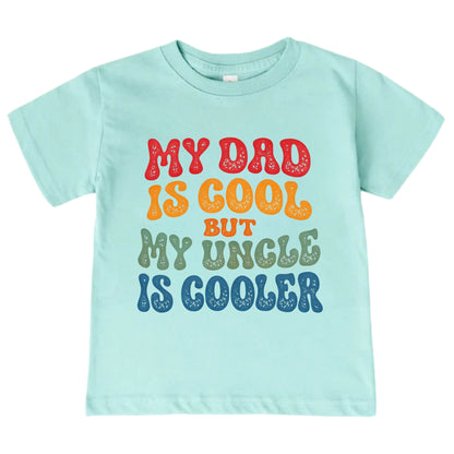 My Dad Is Cool But My Uncle Is Cooler ONESIE ®