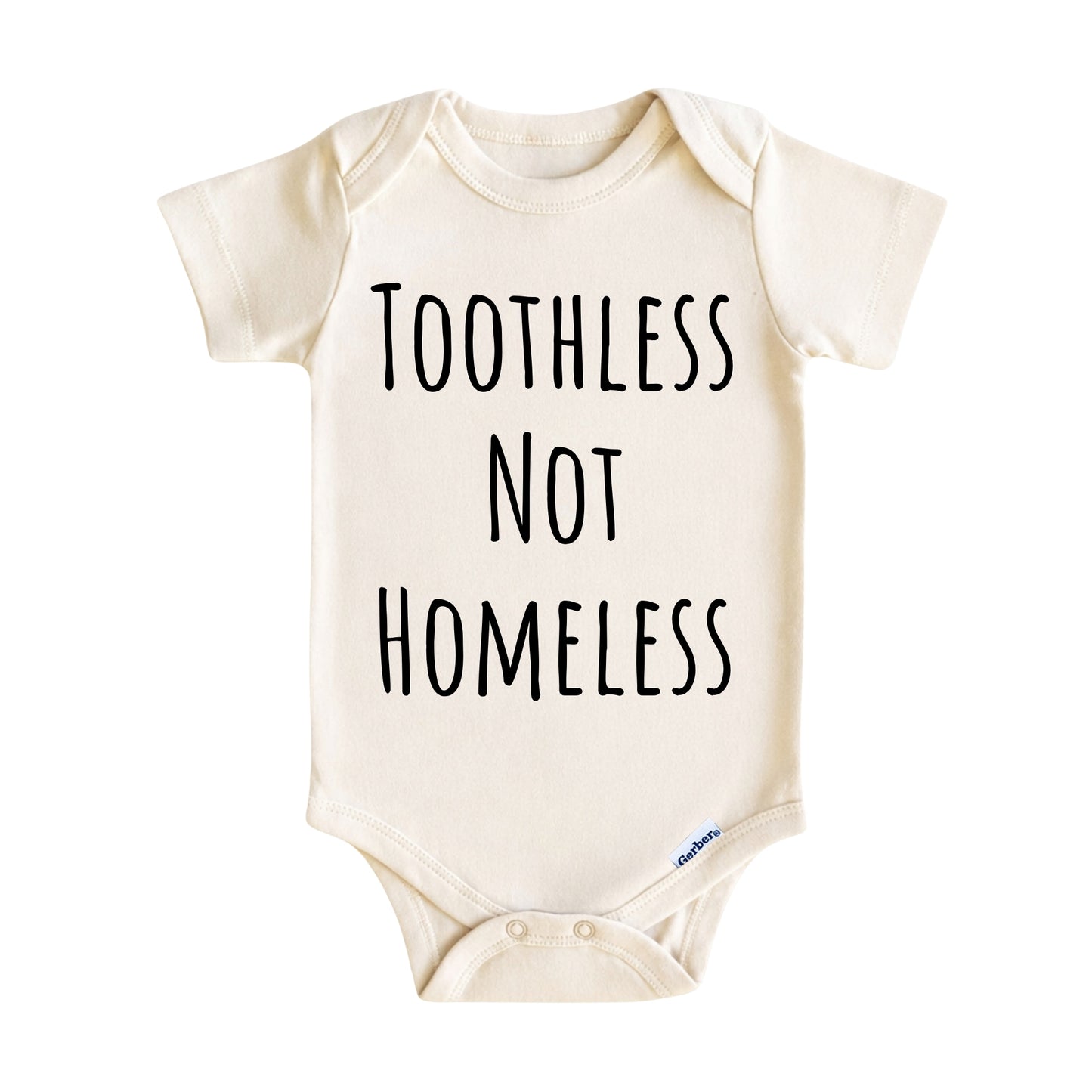 Toothless Not Homeless Baby Onesie ® – Funny Baby Bodysuit for Boys and Girls