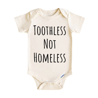Toothless Not Homeless Baby Onesie ® – Funny Baby Bodysuit for Boys and Girls