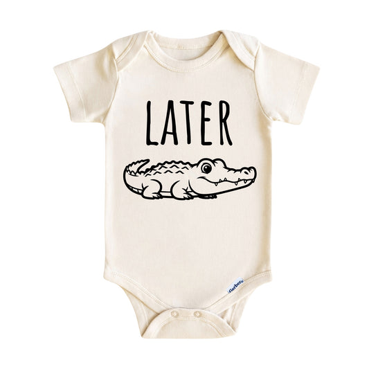 Later Alligator Baby Onesie® - Funny Baby Bodysuit for Boys and Girls