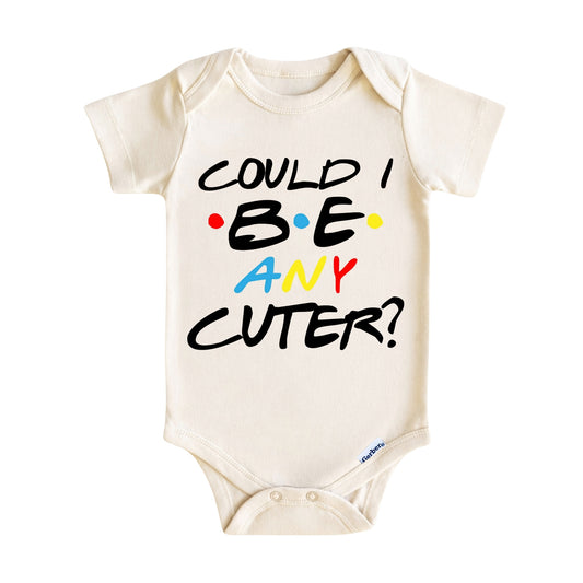 Could I BE Any Cuter? Baby Onesie ® – Funny Retro TV Inspired Baby Bodysuit for Boys and Girls