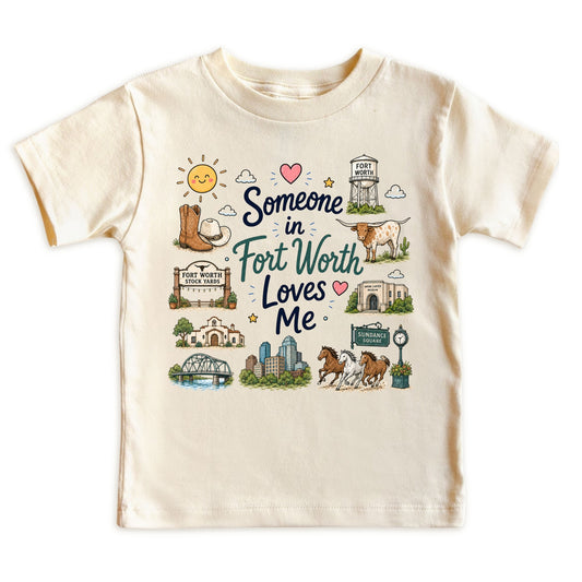 Someone in Fort Worth Loves Me Kids T-Shirt