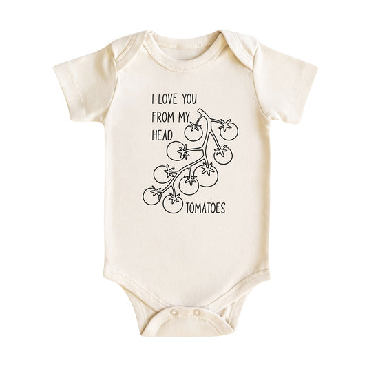 I Love You From My Head Tomatoes Baby Bodysuit