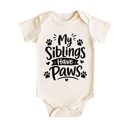 My Siblings Have Paws Baby Bodysuit