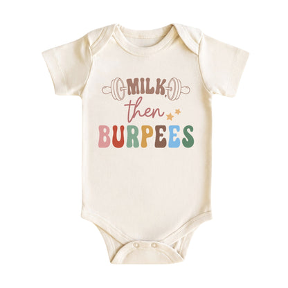 Milk Then Burpees Baby Bodysuit