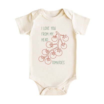 I Love You From My Head Tomatoes Baby Bodysuit