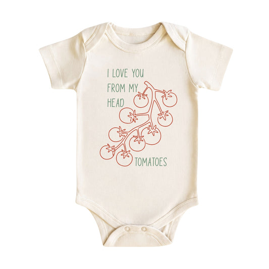 I Love You From My Head Tomatoes Baby Bodysuit