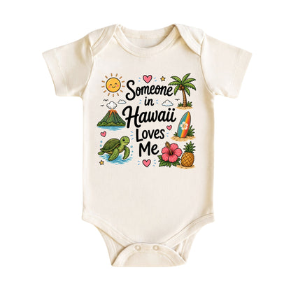Someone in Hawaii Loves Me Baby Bodysuit