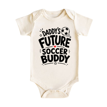Daddy’s Future Soccer Buddy Baby Bodysuit