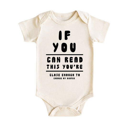 If You Can Read This Change My Diaper Baby Bodysuit