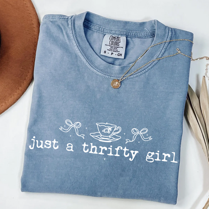 Just a Thrifty Girl Comfort Colors Tee