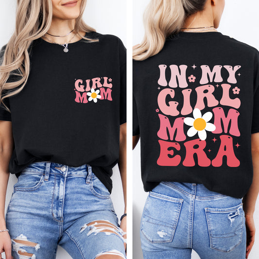 In My Girl Mom Era T-Shirt