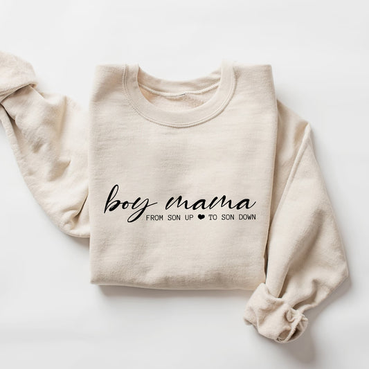 Boy Mama From Son Up To Son Down Sweatshirt