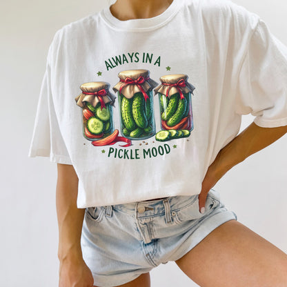 Always In A Pickle Mood Unisex Shirt