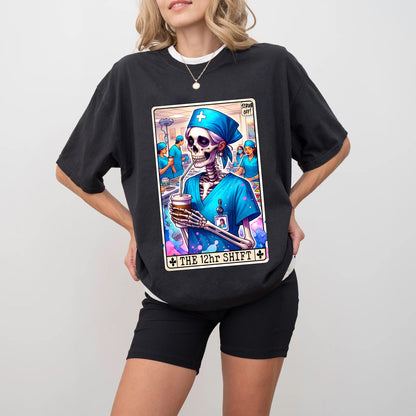 The 12 Hr Shift Tarot Card Shirt