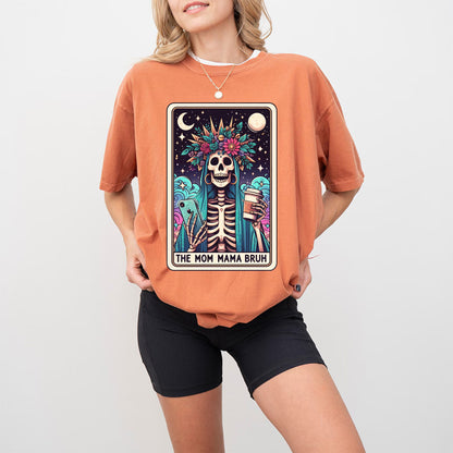 The Mom Mama Bruh Tarot Card Shirt