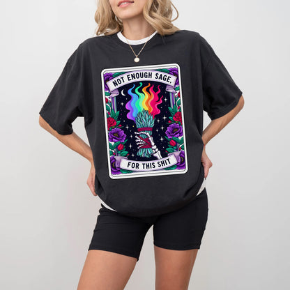 Not Enough Sage For This Shit Tarot Card Shirt