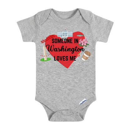 Someone in Washington Loves Me Baby ONESIE®