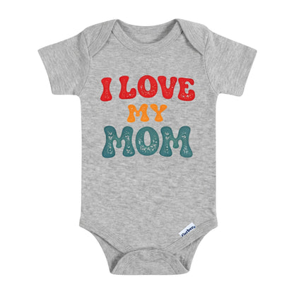 I Love My Mom ONESIE ®, Baby Bodysuit for Boys Girls