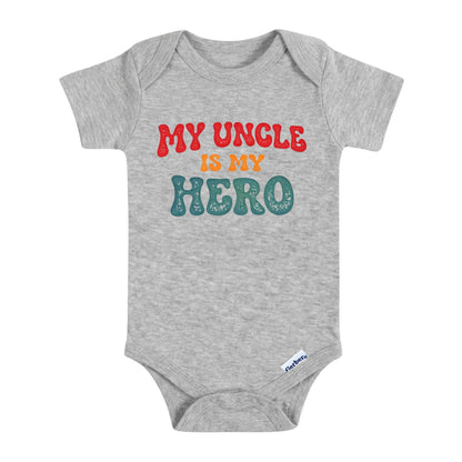 My Uncle Is My Hero ONESIE ®, Baby Bodysuit for Boys Girls