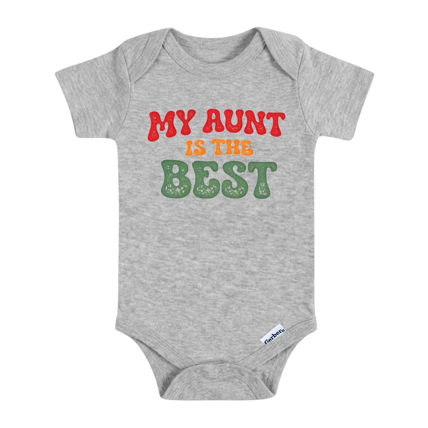 My Aunt Is The Best ONESIE ®, Baby Bodysuit for Boys Girls
